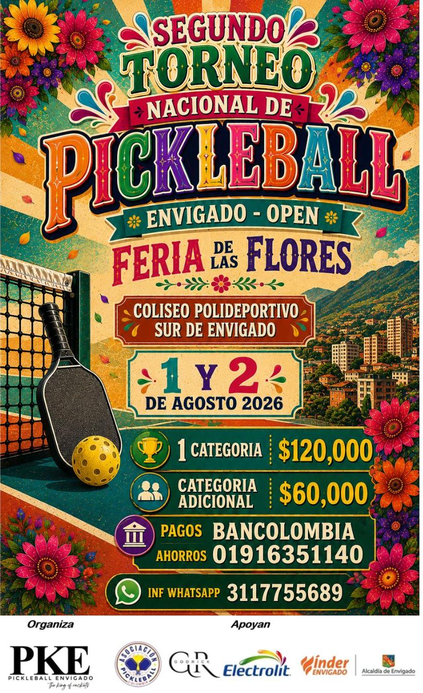 Segundo Torneo Nacional de Pickleball – Envigado Open | Feria de las Flores tournament poster